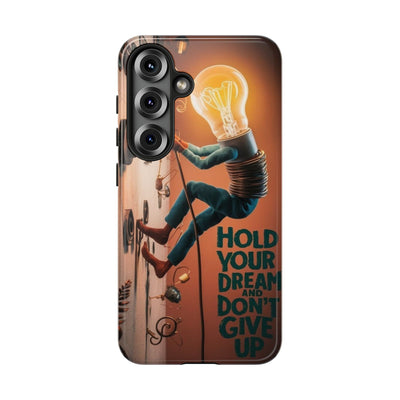 Dreamers Phone Case - Hold Your Dream Motivational Protection - Picknmore