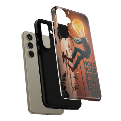 Dreamers Phone Case - Hold Your Dream Motivational Protection - Picknmore