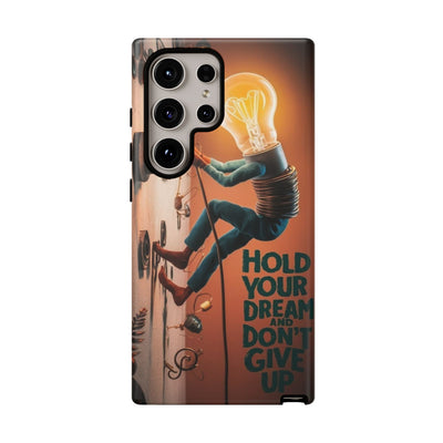 Dreamers Phone Case - Hold Your Dream Motivational Protection - Picknmore
