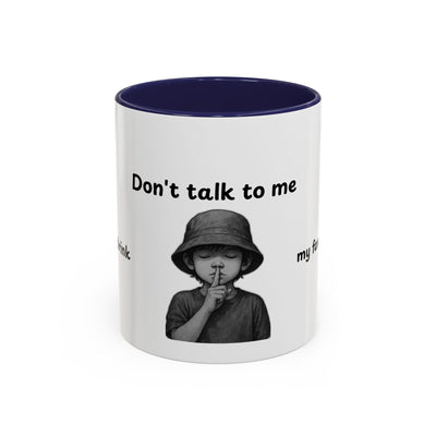 Don't Talk to Me Coffee Mug - Sassy Morning Attitude - Picknmore