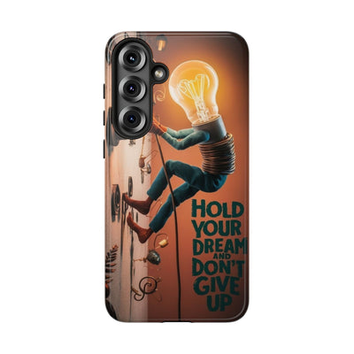 Dreamers Phone Case - Hold Your Dream Motivational Protection - Picknmore