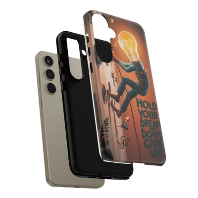 Dreamers Phone Case - Hold Your Dream Motivational Protection - Picknmore