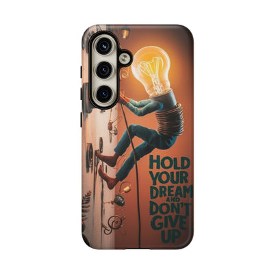 Dreamers Phone Case - Hold Your Dream Motivational Protection - Picknmore