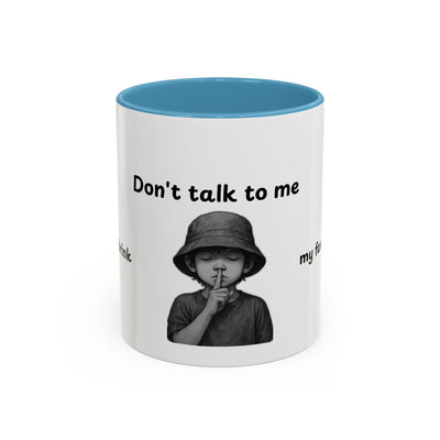 Don't Talk to Me Coffee Mug - Sassy Morning Attitude - Picknmore