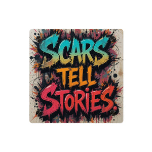Scars Tell Stories Wall Art - Inspirational Acrylic Motivational Decor - Picknmore