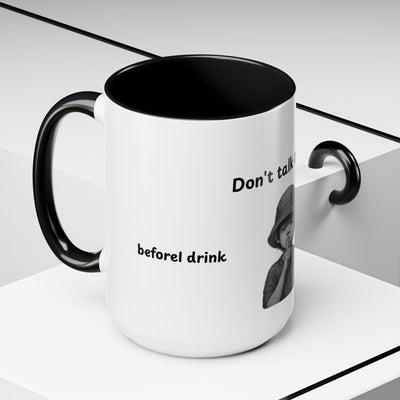 Don't Talk to Me Coffee Mug - Sassy Morning Attitude - Picknmore
