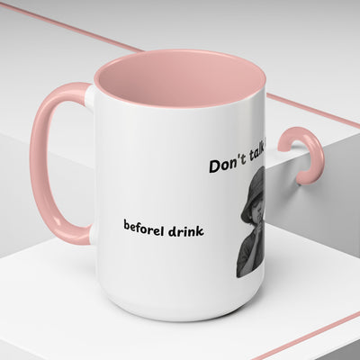 Don't Talk to Me Coffee Mug - Sassy Morning Attitude - Picknmore