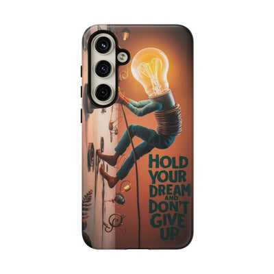 Dreamers Phone Case - Hold Your Dream Motivational Protection - Picknmore