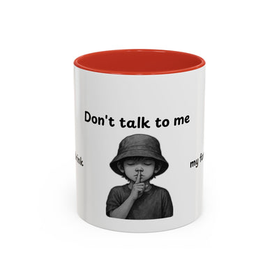 Don't Talk to Me Coffee Mug - Sassy Morning Attitude - Picknmore