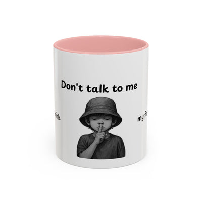 Don't Talk to Me Coffee Mug - Sassy Morning Attitude - Picknmore