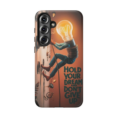 Dreamers Phone Case - Hold Your Dream Motivational Protection - Picknmore