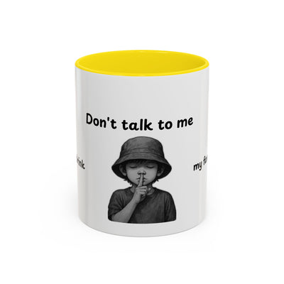 Don't Talk to Me Coffee Mug - Sassy Morning Attitude - Picknmore