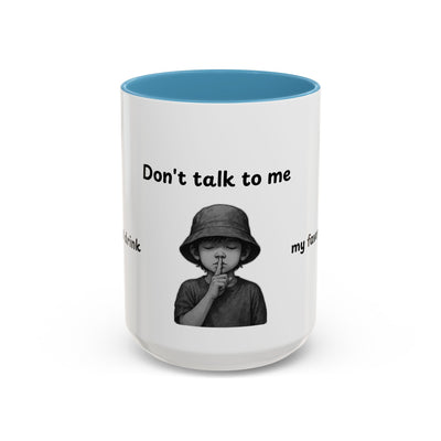 Don't Talk to Me Coffee Mug - Sassy Morning Attitude - Picknmore