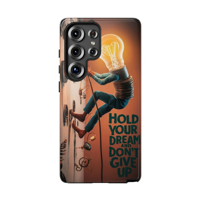 Dreamers Phone Case - Hold Your Dream Motivational Protection - Picknmore